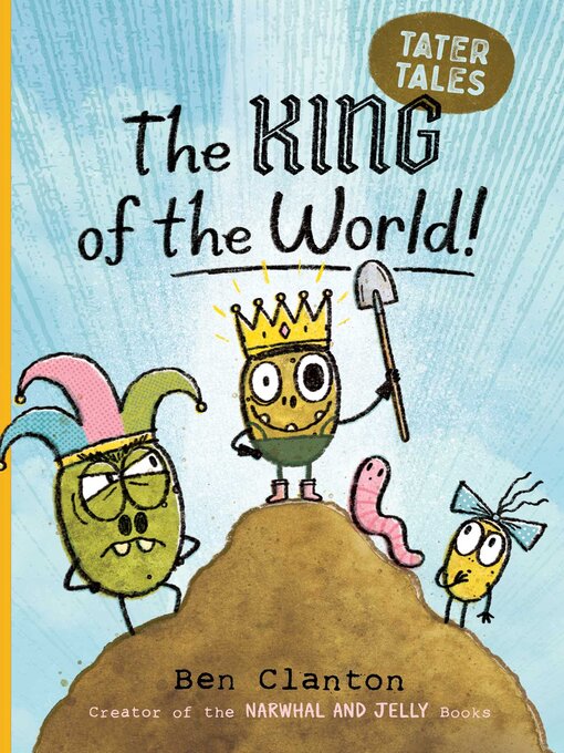 Title details for The King of the World! by Ben Clanton - Available